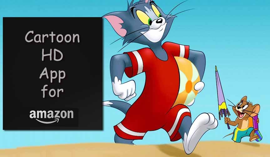 Cartoon HD App for Amazon Kindle Fire 2019